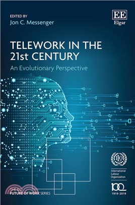 Telework in the 21st Century ― An Evolutionary Perspective