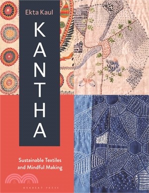 Kantha: Sustainable Textiles and Mindful Making