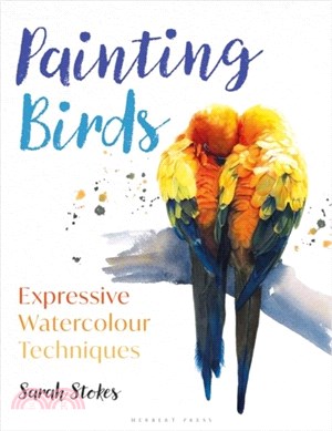 Painting Birds：Expressive Watercolour Techniques