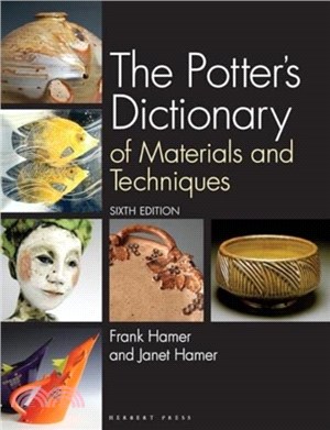 The Potter's Dictionary：Of Materials and Techniques