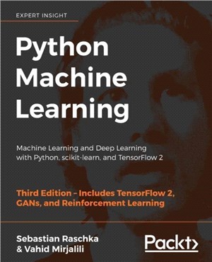 Python Machine Learning：Machine Learning and Deep Learning with Python, scikit-learn, and TensorFlow 2, 3rd Edition