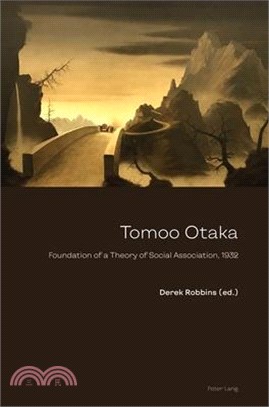 Tomoo Otaka: Foundation of a Theory of Social Association, 1932