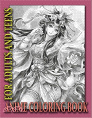Anime Coloring Book for Audlts and Teens: Grayscale Coloring Book for Adults and Teens