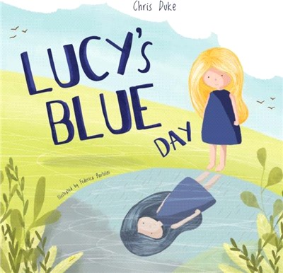 Lucy's Blue Day：Children's Mental Health Book
