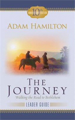 The Journey Leader Guide: Walking the Road to Bethlehem