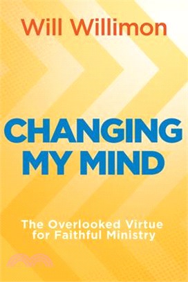 Changing My Mind: The Overlooked Virtue for Faithful Ministry