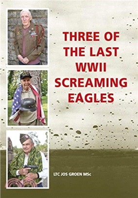 Three of the Last WWII Screaming Eagles