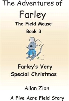 Farley's Very Special Christmas: The Adventures of Farley the Field Mouse