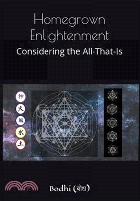 Homegrown Enlightenment: Considering the All-That-Is