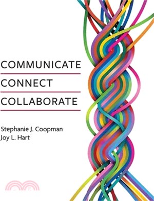 Communicate, Connect, Collaborate