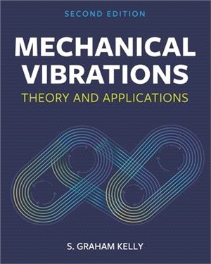 Mechanical Vibrations: Theory and Applications