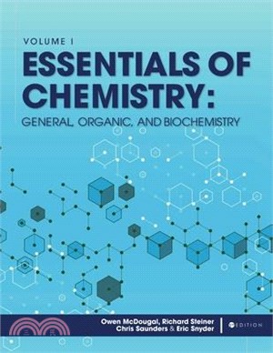 Essentials of Chemistry: General, Organic, and Biochemistry, Volume I