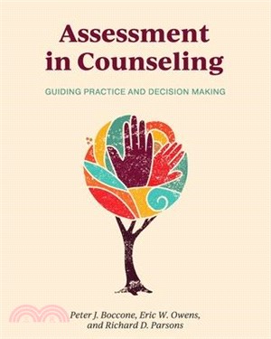 Assessment in Counseling: Guiding Practice and Decision Making