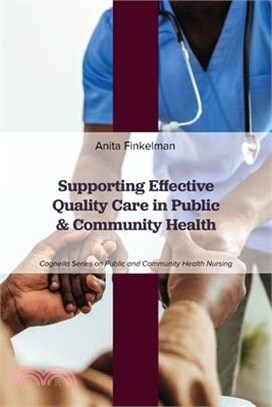 Supporting Effective Quality Care in Public and Community Health