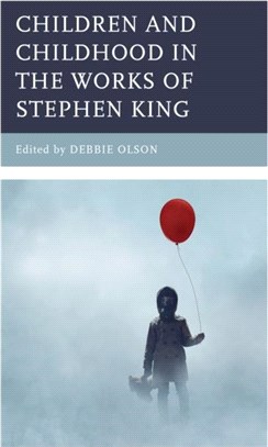 Children and Childhood in the Works of Stephen King