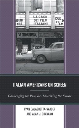 Italian Americans on Screen：Challenging the Past, Re-Theorizing the Future