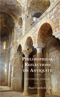 Philosophical Reflections on Antiquity：Historical Change