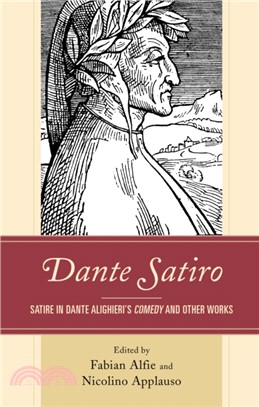 Dante Satiro：Satire in Dante Alighieri's Comedy and Other Works