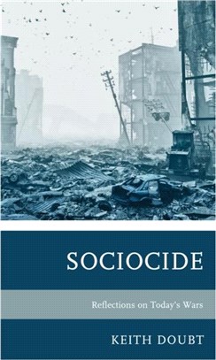 Sociocide：Reflections on Today's Wars