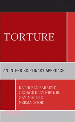 Torture：An Interdisciplinary Approach