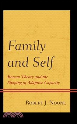 Family and Self: Bowen Theory and the Shaping of Adaptive Capacity