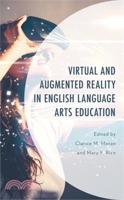 Virtual and Augmented Reality in English Language Arts Education