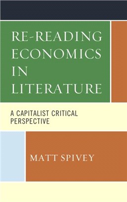 Re-Reading Economics in Literature：A Capitalist Critical Perspective