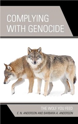 Complying with Genocide：The Wolf You Feed