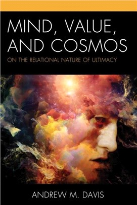 Mind, Value, and Cosmos：On the Relational Nature of Ultimacy