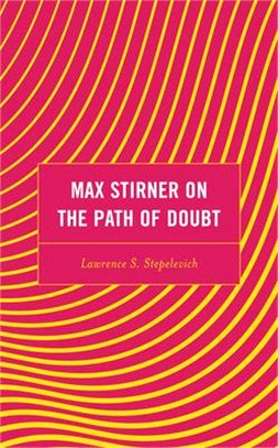 Max Stirner on the Path of Doubt