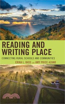 Reading and Writing Place: Connecting Rural Schools and Communities