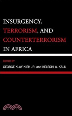 Insurgency, Terrorism, and Counterterrorism in Africa