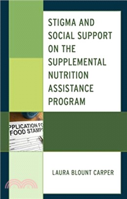 Stigma and Social Support on the Supplemental Nutrition Assistance Program