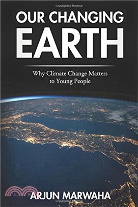 Our Changing Earth: Why Climate Change Matters to Young People