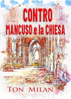 Contro Mancuso e la Chiesa