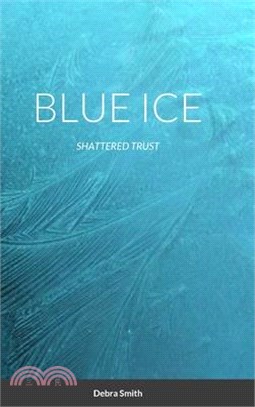 Blue Ice: Shatter Trust