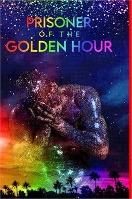 Prisoner Of The Golden Hour (Pride Edition)