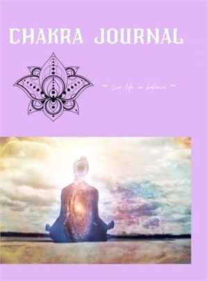 Chakra Journal: Live Life in Balance