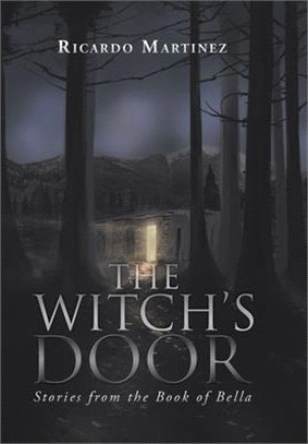 The Witch Door ― Stories from the Book of Bella
