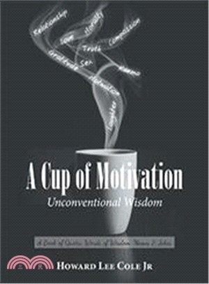 A Cup of Motivation ― A Book of Quotes, Words of Wisdom, Memes & Jokes