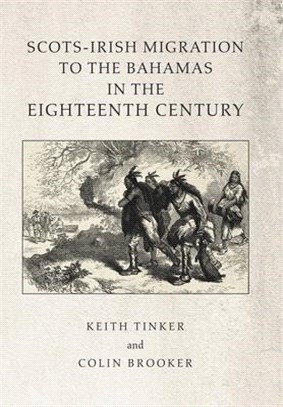 Scots-irish Migration to the Bahamas in the Eighteenth Century