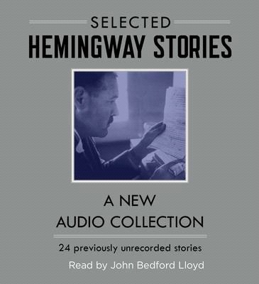 Hemingway Stories ― A New Audio Collection