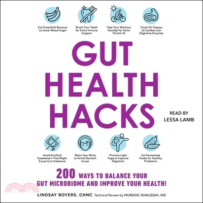 Gut Health Hacks: 200 Ways to Balance Your Gut Microbiome and Improve Your Health!
