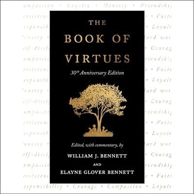 The Book of Virtues: 30th Anniversary Edition