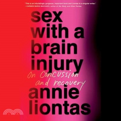 Sex with a Brain Injury: On Concussion and Recovery