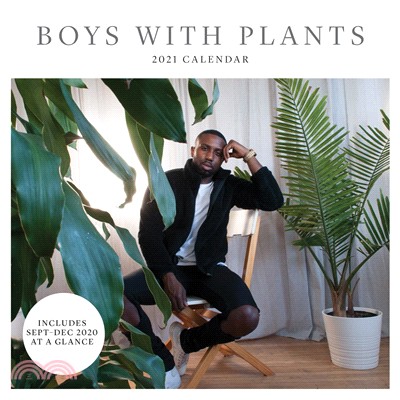 Boys with Plants 2021 Wall Calendar : (Monthly Calendar of Guys with Houseplants; Sexy Men Caring for Indoor Potted Plants 12-Month Calendar)