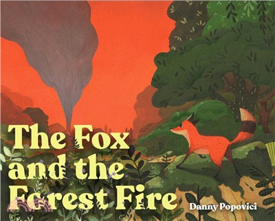 The fox and the forest fire /