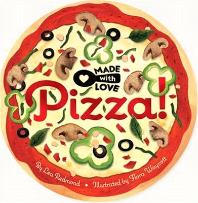 Made with Love: Pizza!