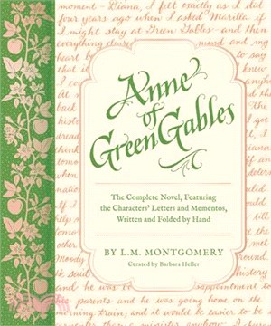 Anne of Green Gables: The Complete Novel, Featuring the Characters' Letters and Mementos, Written and Folded by Hand