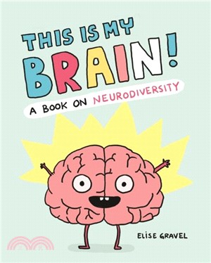 This Is My Brain!：A Book on Neurodiversity (graphic)